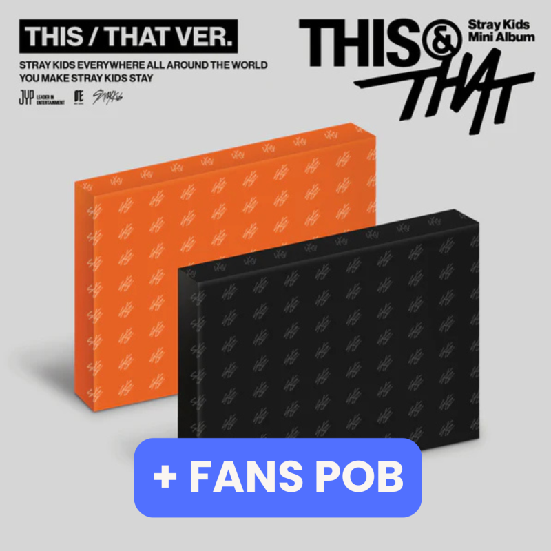 (+POB FANS) (PRE-ORDER) STRAY KIDS - THIS & THAT