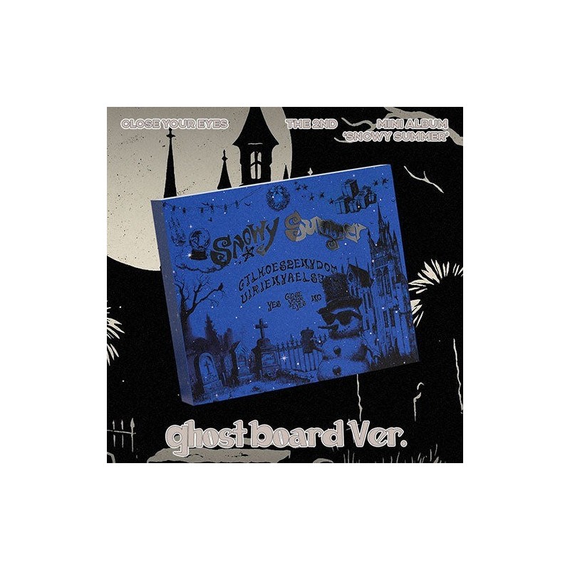 (PRE-ORDER) CLOSE YOUR EYES - SNOWY SUMMER (GHOST BOARD VER)